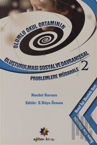 Olumlu Okul Ortamınn Oluşturulması Sosyal ve Davranışsal Problemlere M