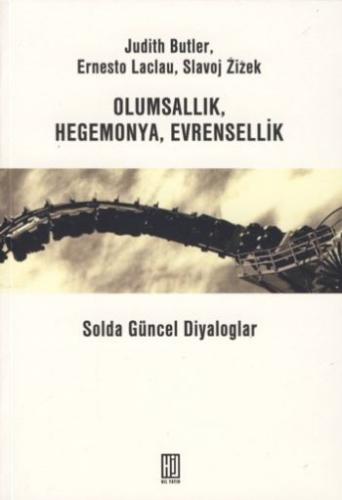 Olumsallık, Hegomanya, Evrensellik | Kitap Ambarı