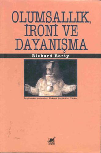 Olumsallık, İroni ve Dayanışma | Kitap Ambarı