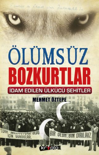 Ölümsüz Bozkurtlar | Kitap Ambarı