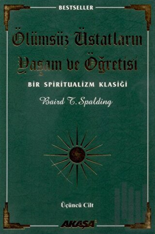 Ölümsüz Üstatların Yaşam ve Öğretisi Bir Spiritualizm Klasiği Üçüncü C