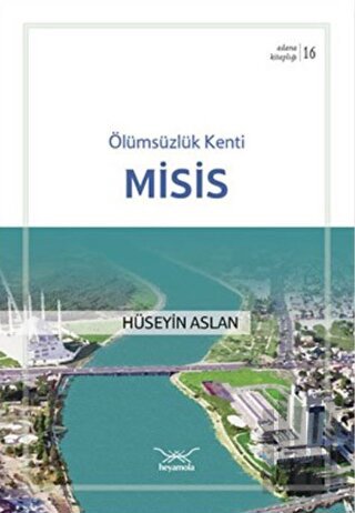 Ölümsüzlük Kenti Misis | Kitap Ambarı