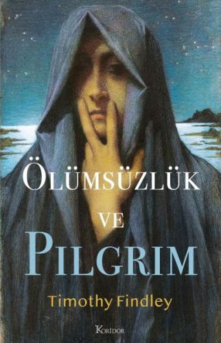 Ölümsüzlük ve Pilgrim | Kitap Ambarı