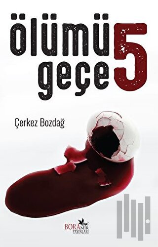 Ölümü 5 Geçe | Kitap Ambarı