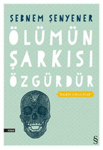 Ölümün Şarkısı Özgürdür | Kitap Ambarı