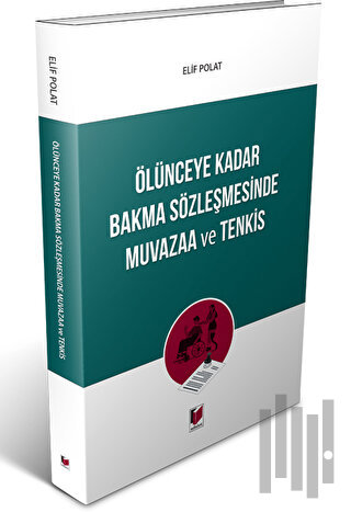 Ölünceye Kadar Bakma Sözleşmesinde Muvazaa ve Tenkis | Kitap Ambarı