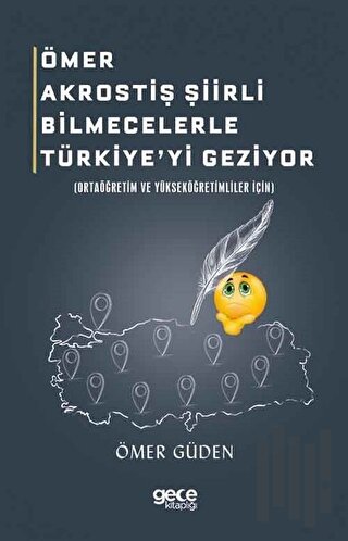 Ömer Akrostiş Şiirli Bilmecelerle Türkiye'yi Geziyor | Kitap Ambarı