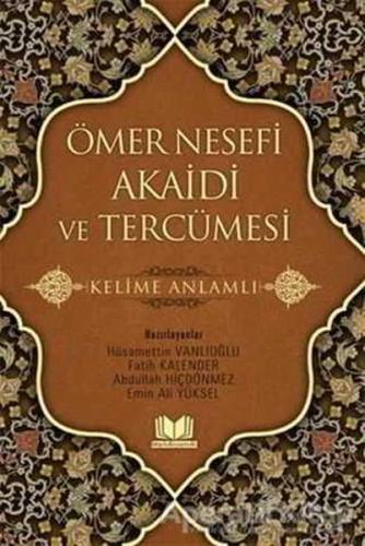 Ömer Nesefi Akaidi Kelime Anlamlı Heyet | Kitap Ambarı