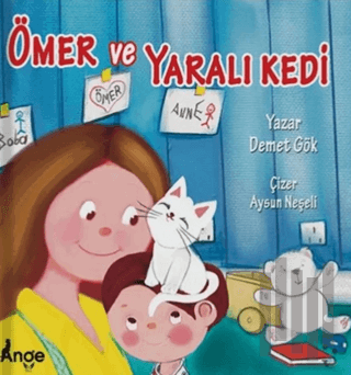 Ömer ve Yaralı Kedi | Kitap Ambarı