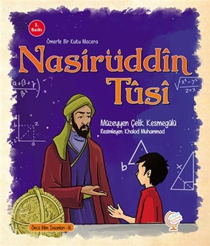 Ömerle Bir Kutu Macera: Nasiruddin Tusi | Kitap Ambarı