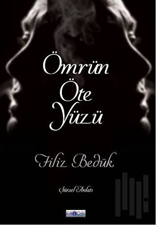 Ömrün Öte Yüzü | Kitap Ambarı