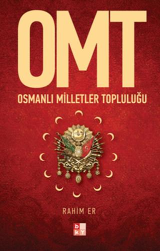 OMT - Osmanlı Milletler Topluluğu | Kitap Ambarı