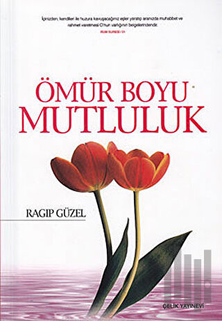 Ömür Boyu Mutluluk | Kitap Ambarı