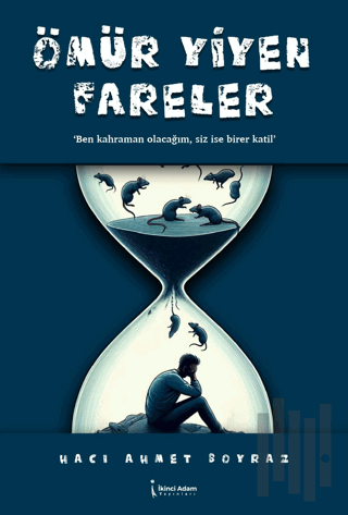 Ömür Yiyen Fareler | Kitap Ambarı