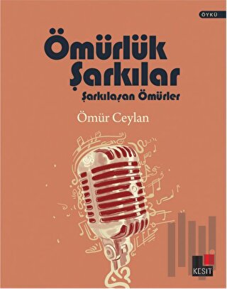 Ömürlük Şarkılar | Kitap Ambarı