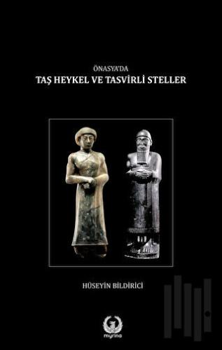 Ön Asya’da Taş heykel ve Tasvirli Steller (Ciltli) | Kitap Ambarı