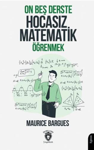 On Beş Derste Hocasız Matematik Öğrenmek | Kitap Ambarı