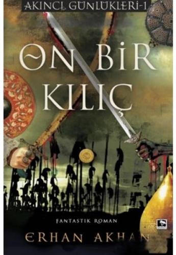 On Bir Kılıç - Akıncı Günlükleri 1 | Kitap Ambarı