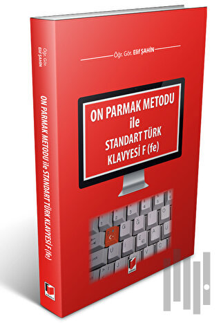 On Parmak Metodu ile Standart Türk Klavyesi F (fe) | Kitap Ambarı