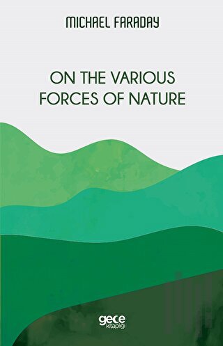 On the Various Forces of Nature | Kitap Ambarı