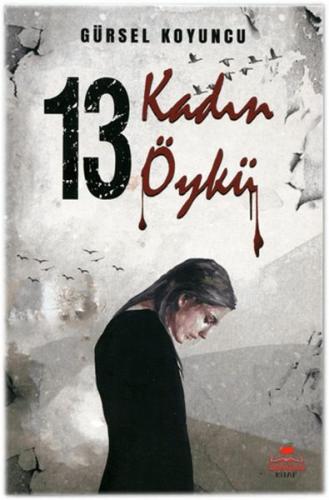 13 Kadın 13 Öykü | Kitap Ambarı