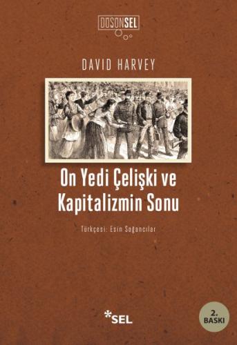 On Yedi Çelişki ve Kapitalizmin Sonu | Kitap Ambarı