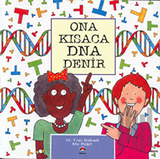 Ona Kısaca DNA denir | Kitap Ambarı