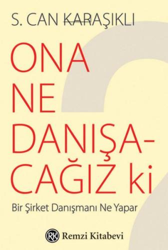 Ona Ne Danışacağız ki | Kitap Ambarı