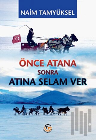 Önce Atana Sonra Atına Selam Ver | Kitap Ambarı