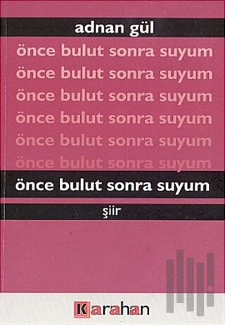 Önce Bulut Sonra Suyum | Kitap Ambarı