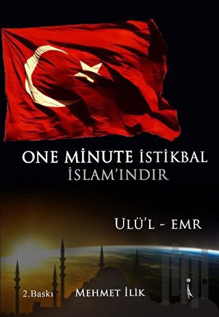 One Minute İstikbal İslam’ındır | Kitap Ambarı