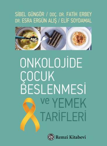 Onkolojide Çocuk Beslenmesi ve Yemek Tarifleri | Kitap Ambarı