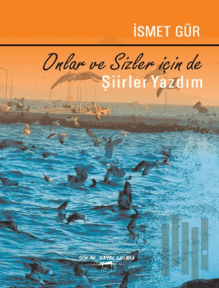 Onlar ve Sizin İçin de Şiirler Yazdım | Kitap Ambarı