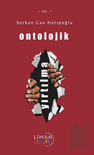 Ontolojik Yırtılma | Kitap Ambarı