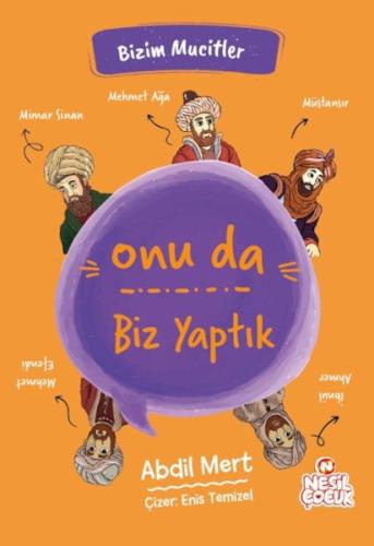 Onu da Biz Yaptık | Kitap Ambarı