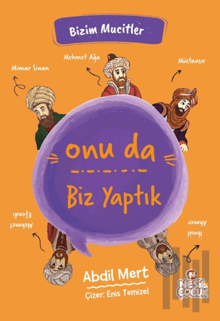 Onu da Biz Yaptık | Kitap Ambarı