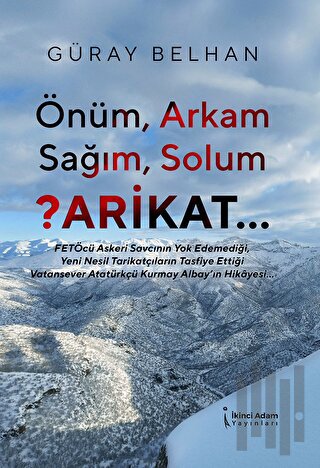 Önüm, Arkam, Sağım, Solum ?Arikat | Kitap Ambarı