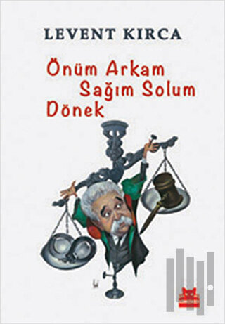 Önüm Arkam Sağım Solum Dönek | Kitap Ambarı