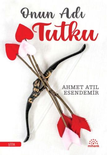 Onun Adı Tutku | Kitap Ambarı