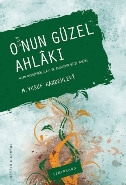 O’nun Güzel Ahlakı | Kitap Ambarı