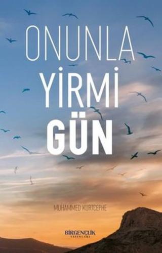 Onunla Yirmi Gün | Kitap Ambarı