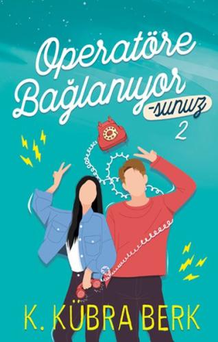 Operatöre Bağlanıyorsunuz 2 | Kitap Ambarı