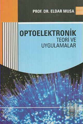 Optoelektronik Teori ve Uygulamalar | Kitap Ambarı