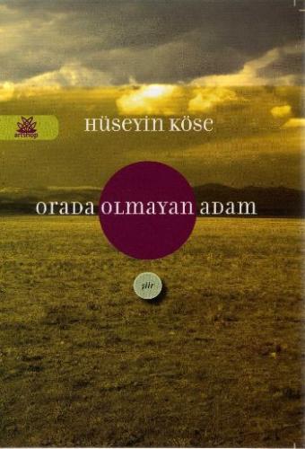 Orada Olmayan Adam | Kitap Ambarı