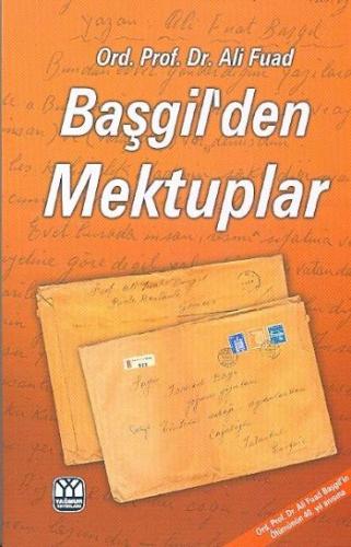 Ord. Prof. Dr. Ali Fuad Başgil'den Mektuplar | Kitap Ambarı