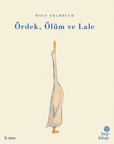 Ördek, Ölüm ve Lale | Kitap Ambarı