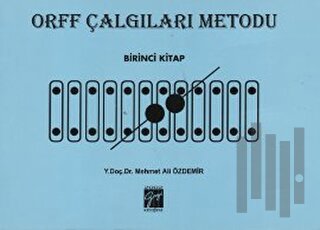 Orff Çalgıları Metodu - Birinci Kitap | Kitap Ambarı