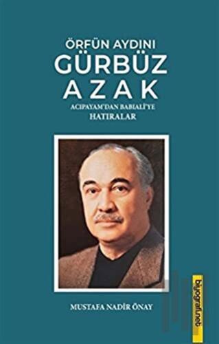 Örfün Aydını Gürbüz Azak | Kitap Ambarı