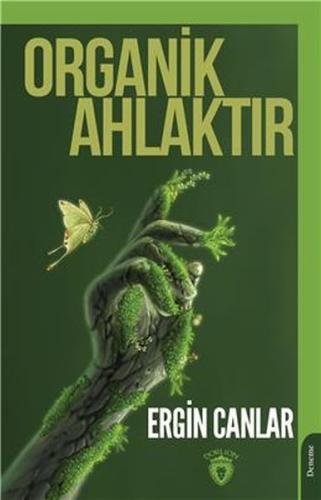 Organik Ahlaktır | Kitap Ambarı