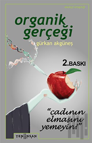 Organik Gerçeği | Kitap Ambarı